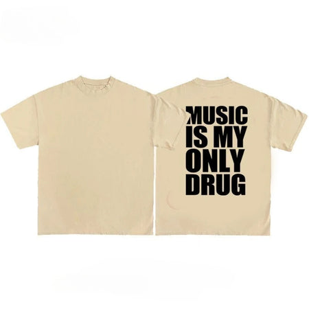 Music is My Only Drug Fun English Short-sleeved T-shirt Summer Cotton Short Sleeved Trendy Men Streetwear