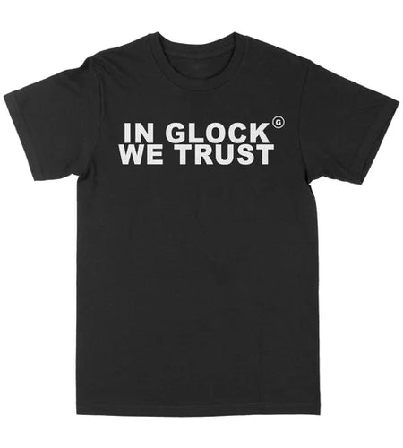In Glock We Trust Graphic Tee T-Shirts Summer Men's Leisure Cotton Tees Shirt O Neck Short Sleeve